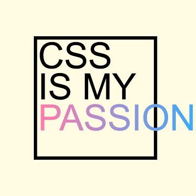 Image with the text CSS is my passion